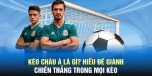 Kèo Châu Á Là Gì? Hiểu Để Giành Chiến Thắng Trong Mọi Kèo